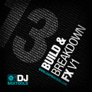 DJ Mixtools 13: Build & Breakdown FX Vol 1