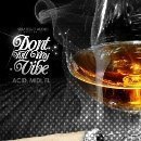 Don't Kill My Vibe
