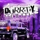 Durrty South: Trap Tales