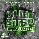 Dubstep Hypnotic Street