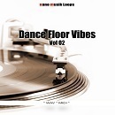 Dance Floor Vibes Vol 2