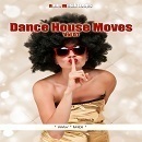 Dance House Moves