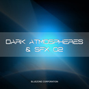 Dark Atmospheres & SFX 02