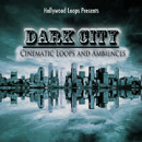 Dark City: Cinematic Loops and Ambiences