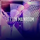 Jetson: Mainroom One-Shots