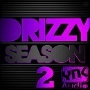 Drizzy Season 2