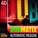 Dubmatix: Automatic Reggae