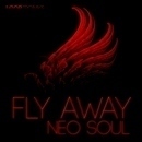 Fly Away Neo Soul