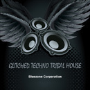 Glitched Techno Tribal House