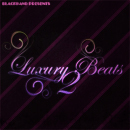 Luxury Beats 2