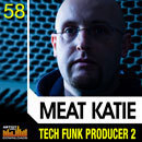 Meat Katie: Tech Funk Producer Vol 2