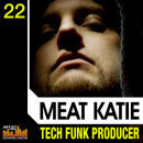 Meat Katie: Tech Funk Producer