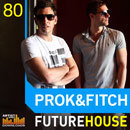 Prok & Fitch: Future House