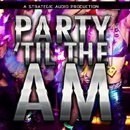 Party 'til the AM