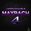 Untouchable Maybach Vol 4