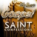 Gospel Saint Confessions