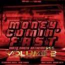 Money Comin' Fast: Dirty South Anthems Vol 2