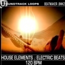 House Elements: Electric Beats BeatMaker Pack