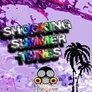 Shocking Summer Tunes