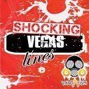 Shocking Vegas Lines