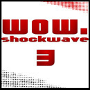 Shockwave WOW! 003