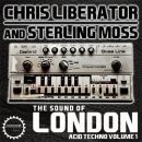 Liberator & Moss: London Acid Techno Vol 1