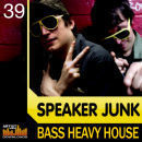 Speaker Junk: Bass Heavy House