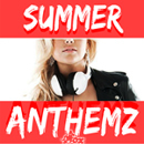 Summer Anthemz