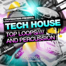 Tech House: Top Loops & Percussion