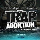 Trap Addiction Vol 2