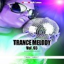 Trance Melody Vol 5