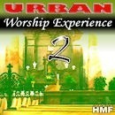 Urban Worship Experience 2