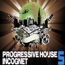 Progressive House: Incognet 5