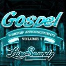 Gospel Worship Announcements Vol 1
