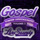 Gospel Worship Announcements Vol 2