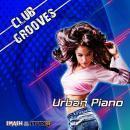 Club Grooves: Urban Piano