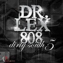 Dr Lex 808 Dirty South 5