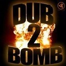 Dub Bomb 2