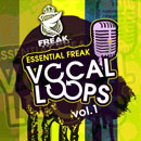 Essential Freak Vocal Loops Vol 1