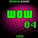 Shockwave WOW! 004 