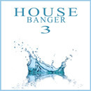 House Banger Vol 3