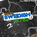 Future Swedish House Vol 2