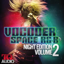 Vocoder Space R&B: Night Edition Vol 2