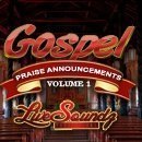 Gospel Praise Announcements Vol 1