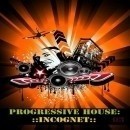 Progressive House: Incognet