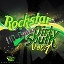 Rockstar Dirty South Vol 1
