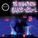 DJ Sykopath Slice Vol 1