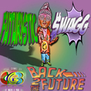 Futuristic Swagg: Back 2 The Future