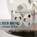 Tech House & Minimal Techno