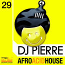 DJ Pierre: Afro Acid House